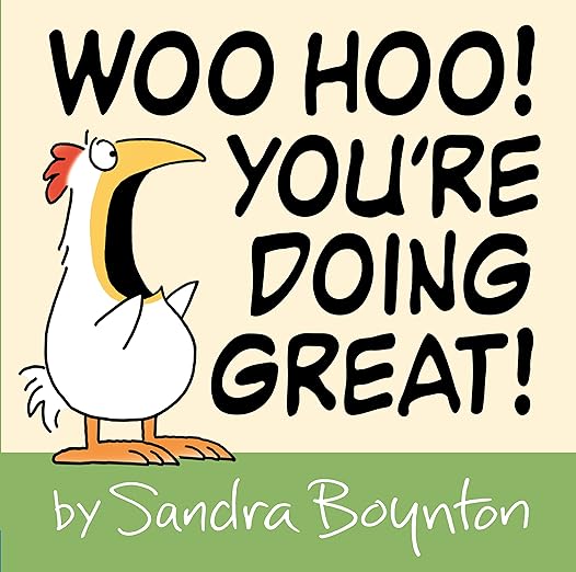 Woo Hoo! You're Doing Great!