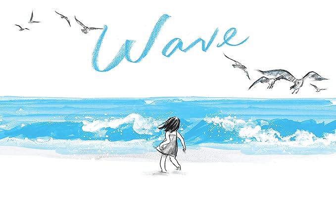 Wave: (Books about Ocean Waves, Beach Story Children's Books)