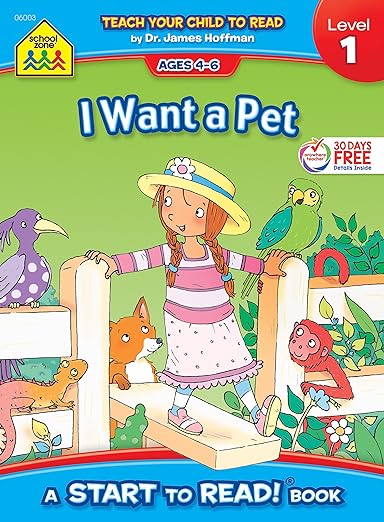 School Zone - I Want a Pet, Start to Read!® Book Level 1 - Ages 4 to 6, Rhyming, Early Reading, Vocabulary, Sentence Structure, Picture Clues, and ... Zone Start to Read!® Book Series) (Ages 4-7)