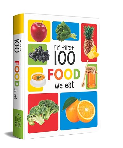 My First 100 Food We Eat: Padded Board Books