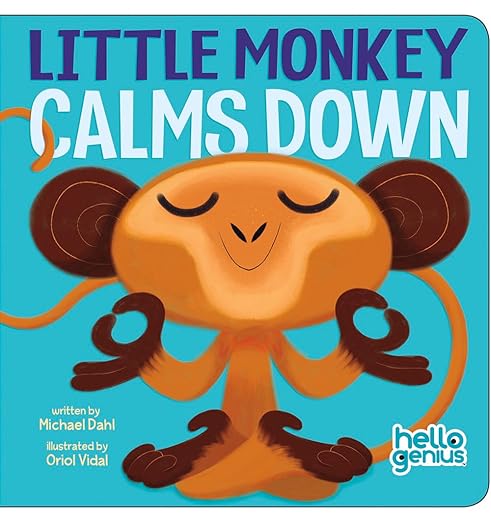 Little Monkey Calms Down (Hello Genius)