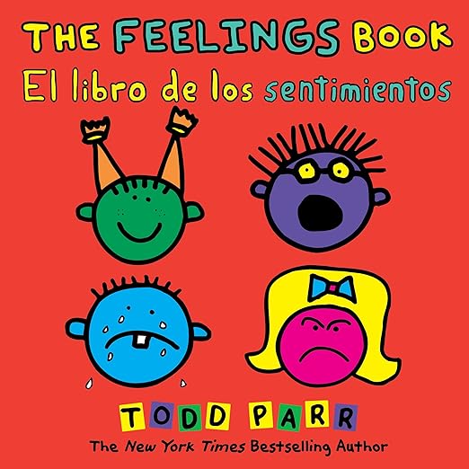 The Feelings Book / El libro de los sentimientos (Spanish and English Edition)