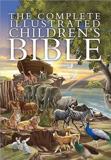 The Complete Illustrated Children's Bible (The Complete Illustrated Children’s Bible Library)