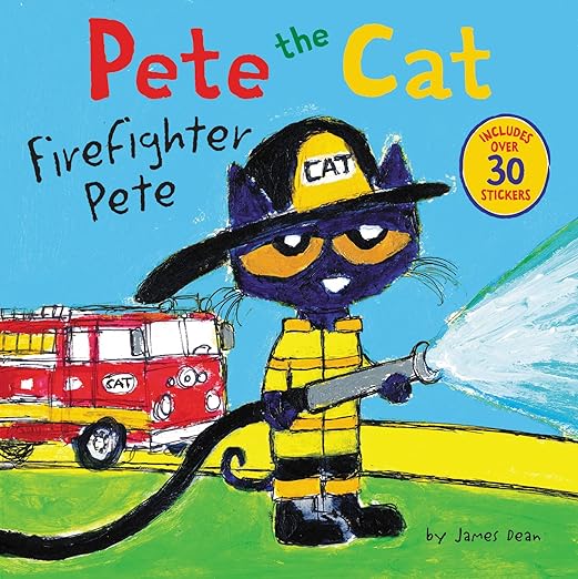 Pete the Cat: Firefighter Pete: Includes Over 30 Stickers!