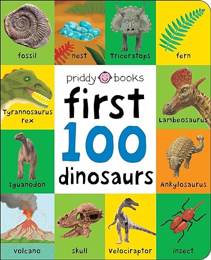 First 100: First 100 Dinosaurs