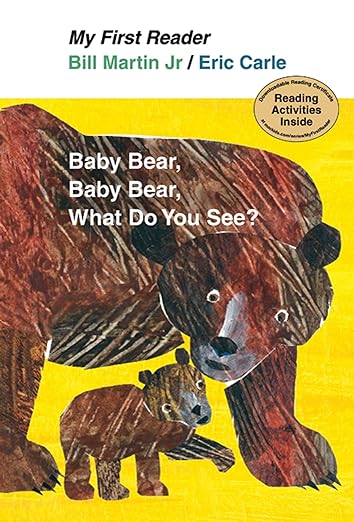 Baby Bear, Baby Bear, What Do You See? (My First Reader)