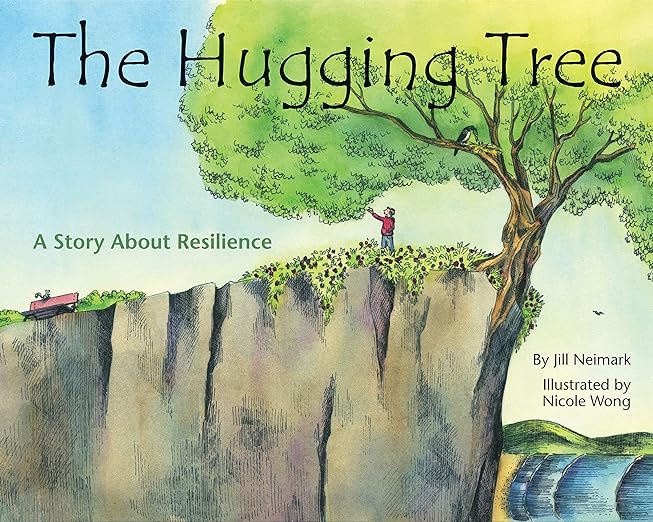 The Hugging Tree: A Story About Resilience