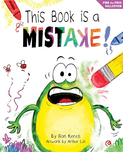 This Book Is A Mistake!: A Funny And Interactive Story For Kids (Finn the Frog Collection)