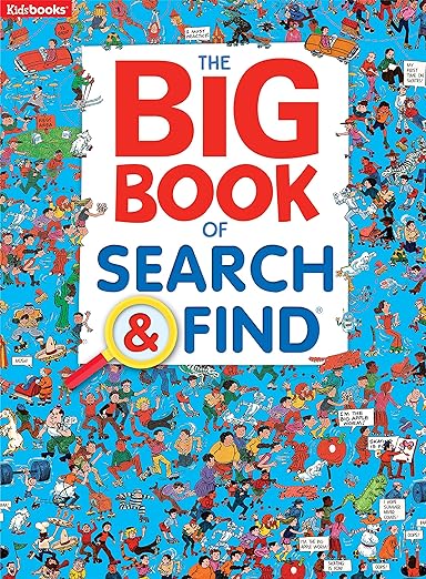 The Big Book of Search & Find-Packed with Hilarious Scenes and Amusing Objects to Find, a Fun Way to Sharpen Observation and Concentration Skills in Kids of all Ages (Search & Find-Big Books)