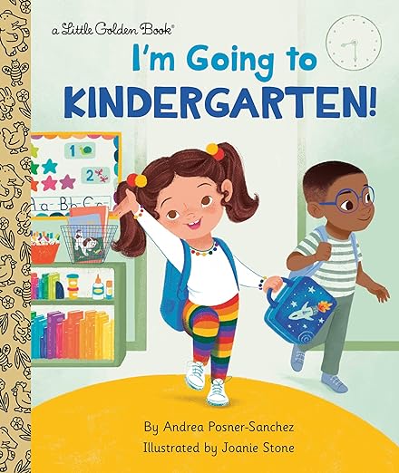 I'm Going to Kindergarten!: A Book for Soon-to-Be Kindergarteners (Little Golden Book)