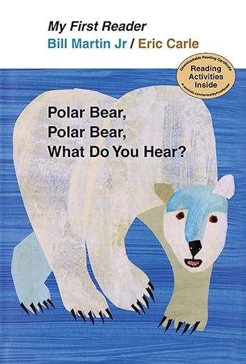 Polar Bear, Polar Bear, What Do You Hear? My First Reader